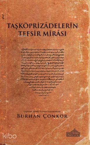 Taşköprizadelerin Tefsir Mirası - Kitapiks.com