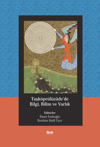 Taşköprülüzâde'de Bilgi, Bilim ve Varlık - Kitapiks.com