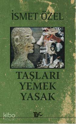 Taşları Yemek Yasak