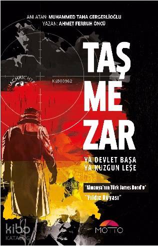 Taşmezar; Ya Devlet Başa Ya Kuzgun Leşe