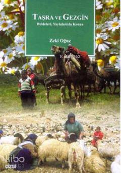 Taşra ve Gezgin; Beldeleri, Yaylalarıyla Konya