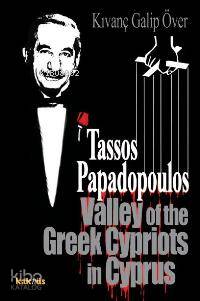 Tassos Papadopoulos; Valley Of The Greek Cypriots İn Cyprus