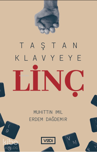 Taştan Klavyeye Linç