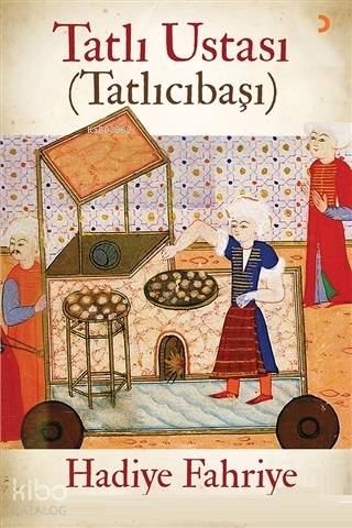 Tatlı Ustası - Tatlıcıbaşı - Kitapiks.com