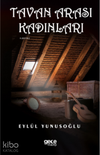 Tavan Arası Kadınları - Kitapiks.com