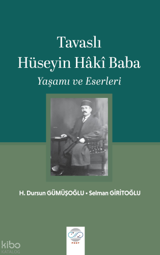 Tavaslı Hüseyin Hâki Baba - Yaşamı ve Eserleri