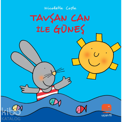 Tavşan Can ile Güneş - Kitapiks.com