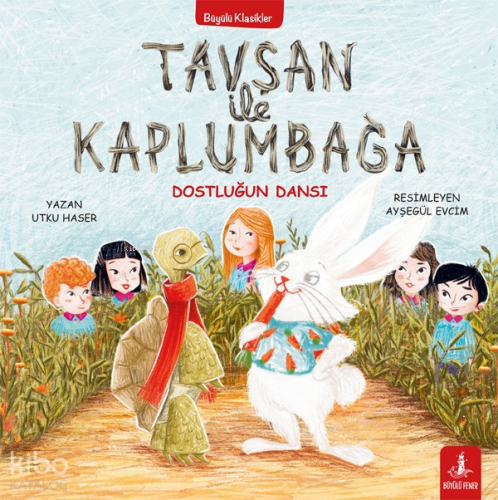Tavşan ile Kaplumbağa ;Dostluğun Dansı