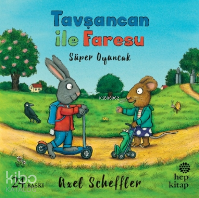 Tavşancan ile Faresu - Süper Oyuncak - Kitapiks.com