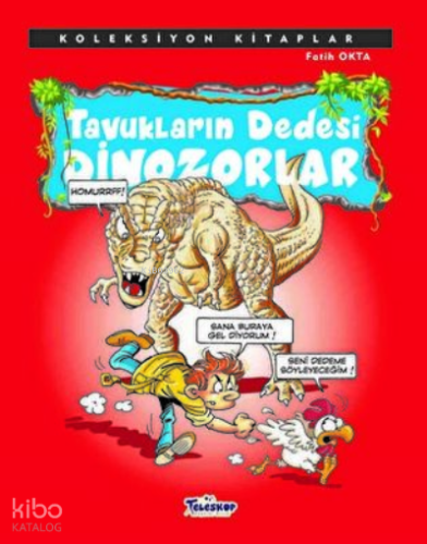 Tavukların Dedesi Dinazorlar
