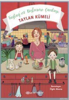 Taytay'ın Beslenme Çantası - Kitapiks.com