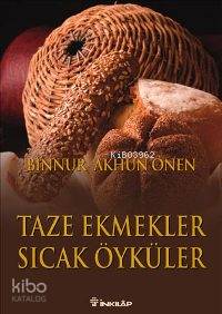 Taze Ekmekler Sıcak Öyküler