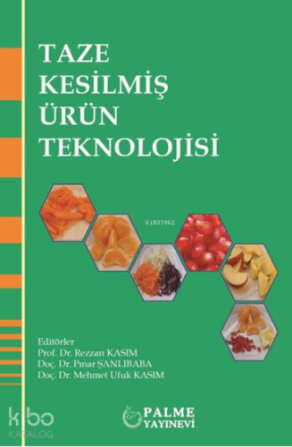 Taze Kesilmiş Ürün Teknolojisi - Kitapiks.com