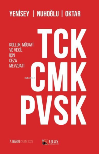 TCK-CMK-PVSK-Kolluk Müdafi ve Vekil İçin Ceza Mevzuatı - Kitapiks.com