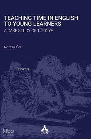 Teaching Time in English to Young Learners - A Case Study of Türkiye