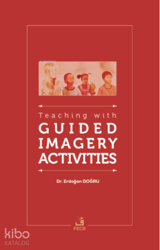 Teaching with Guided Imagery Activities