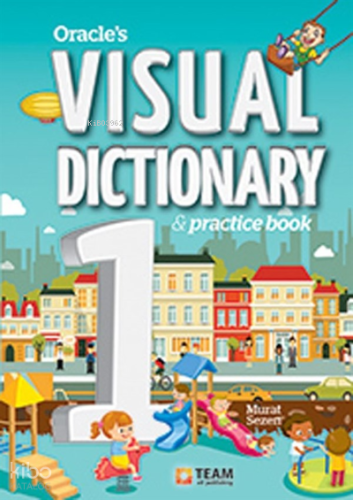 Team - Diğ. Oracle'S Visual Dictionary 1 & Practice Book