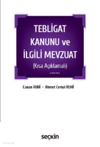 Tebligat Kanunu ve İlgili Mevzuat (Kısa Açıklamalı) Cep Mevzuat