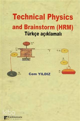 Technical Physics and Brainstorm (HRM) Türkçe Açıklamalı