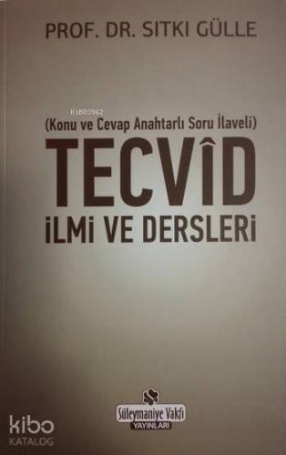 Tecvid İlmi ve Dersleri; Konu ve Cevap Anahtarlı Soru İlaveli
