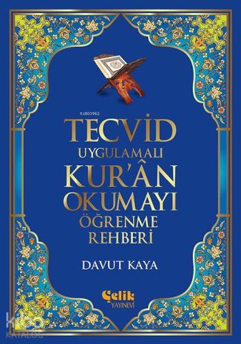 Tecvid Uygulamalı Kur'ân Okumayı Öğrenme Rehberi