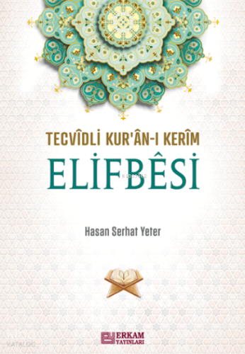 Tecvidli Kur’ân-ı Kerîm Elifbêsi - Kitapiks.com