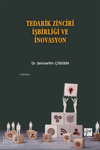 Tedarik Zinciri İşbirliği Ve İnovasyon