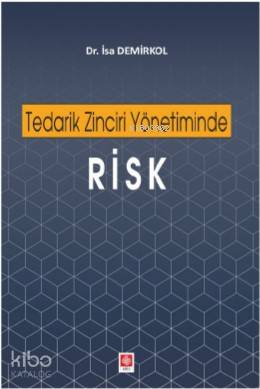 Tedarik Zinciri Yönetiminde Risk