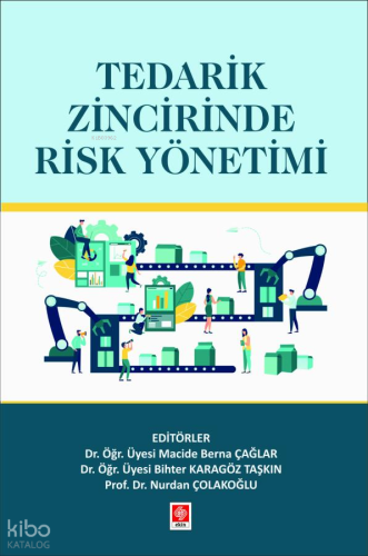 Tedarik Zincirinde Risk Yönetimi