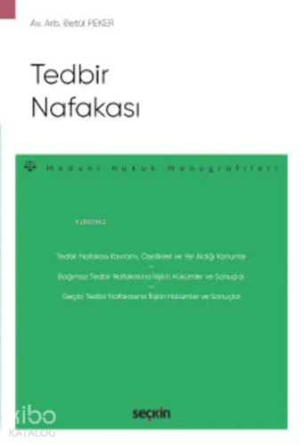 Tedbir Nafakası;– Medeni Hukuk Monografileri –