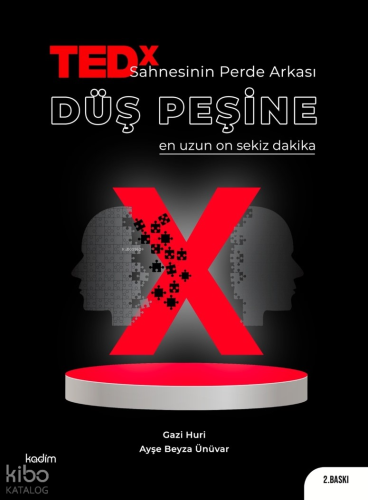 TEDX Sahnesinin Perde Arkası-Düş Peşine En Uzun On Sekiz Dakika