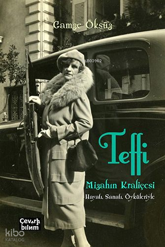 Teffi - Mizahın Kraliçesi; Hayatı, Sanatı, Öyküleriyle