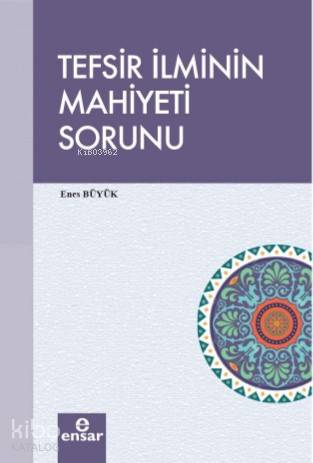 Tefsir İlminin Mahiyeti Sorunu - Kitapiks.com