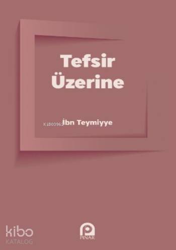 Tefsir Üzerine