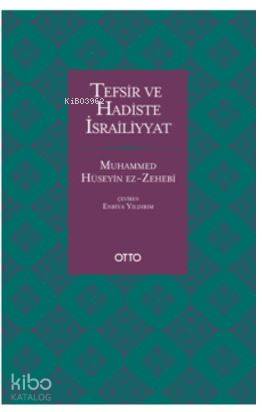 Tefsir ve Hadiste İsrailiyyat - Kitapiks.com