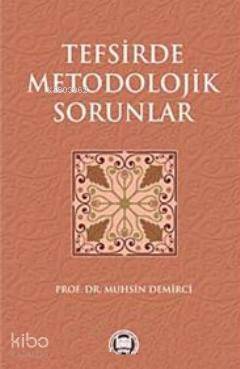 Tefsirde Metodolojik Sorunlar