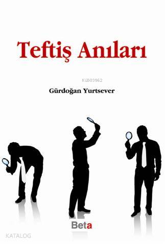 Teftiş Anıları