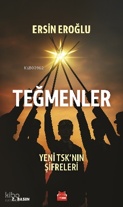 Teğmenler - Yeni TSK’nın Şifreleri
