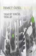 Tehdit Değil Teklif