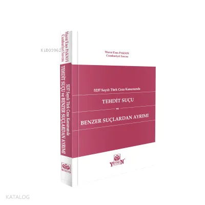 Tehdit Suçu ve Benzer Suçlardan Ayrımı