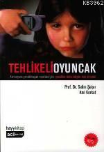 Tehlikeli Oyuncak; Cep Telefonu - Kitapiks.com
