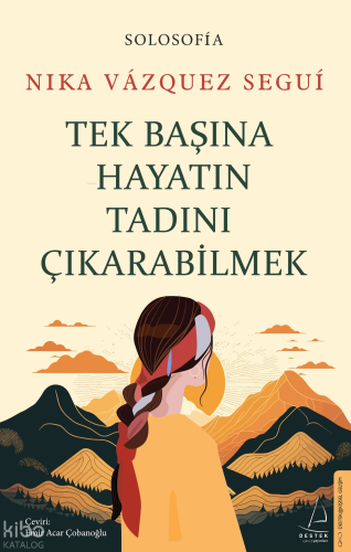 Tek Başına Hayatın Tadını Çıkarabilme
