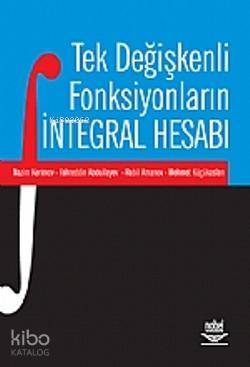 Tek Değişkenli Fonksiyonların İntegral Hesabı - Kitapiks.com
