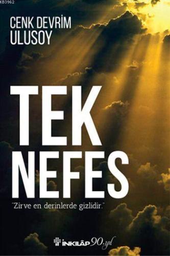 Tek Nefes; Zirve En Derinlerde Gizlidir