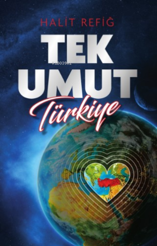 Tek Umut Türkiye - Kitapiks.com