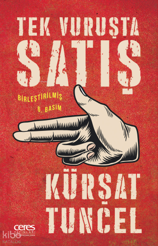 Tek Vuruşta Satış;Birleştirilmiş 6 Basım