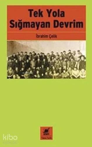 Tek Yola Sığmayan Devrim - Kitapiks.com