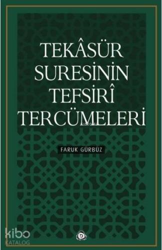 Tekasür Suresinin Tefsiri Tercümeleri - Kitapiks.com