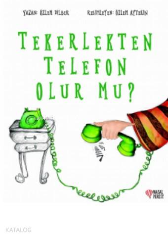 Tekerlekten Telefon Olur Mu?