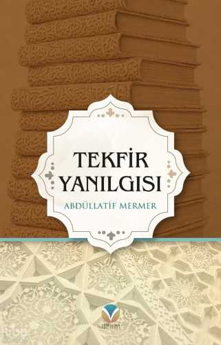 Tekfir Yanılgısı